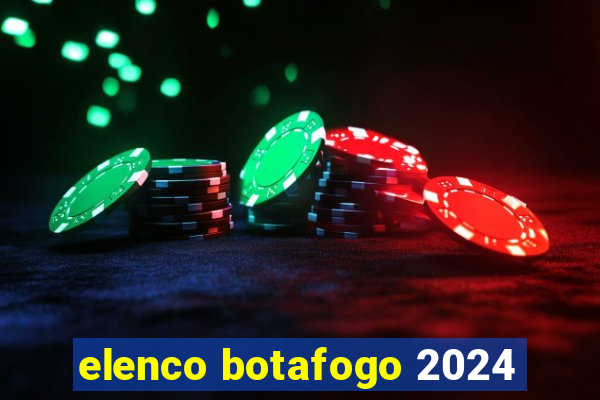 elenco botafogo 2024